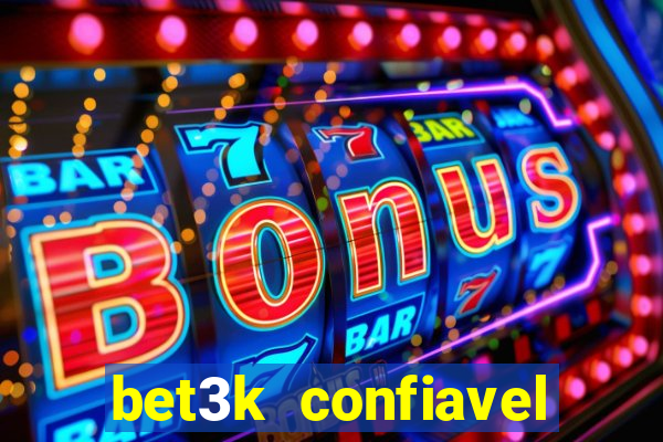 bet3k  confiavel